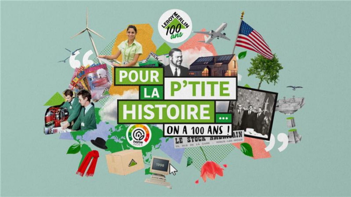 Leroy Merlin fête ses 100 ans autour d’une websérie signée bearideas