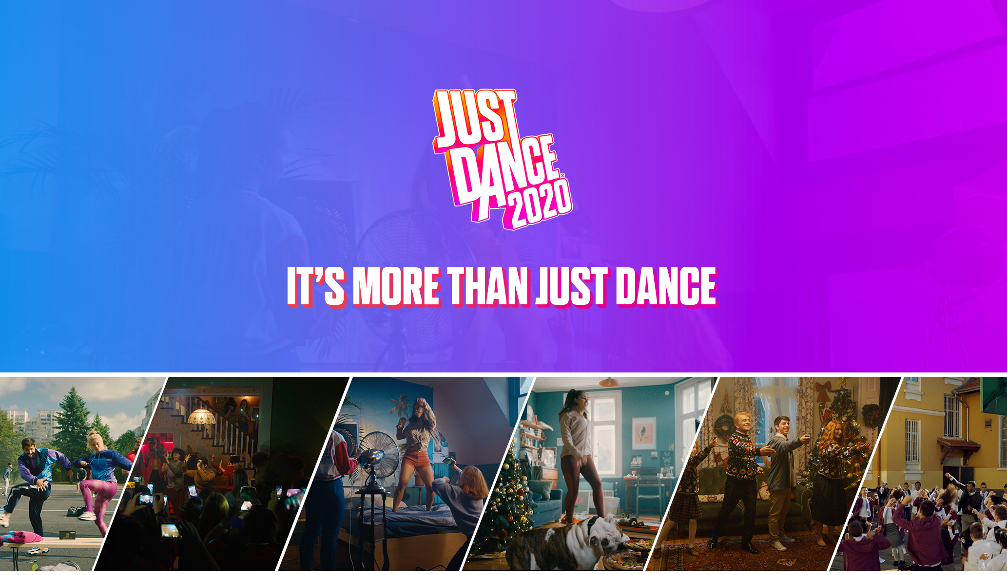 Campagne Digitale Just Dance 2020 - It’s More Than Just Dance
